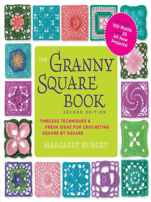 Title details for The Granny Square Book by Margaret Hubert - Available